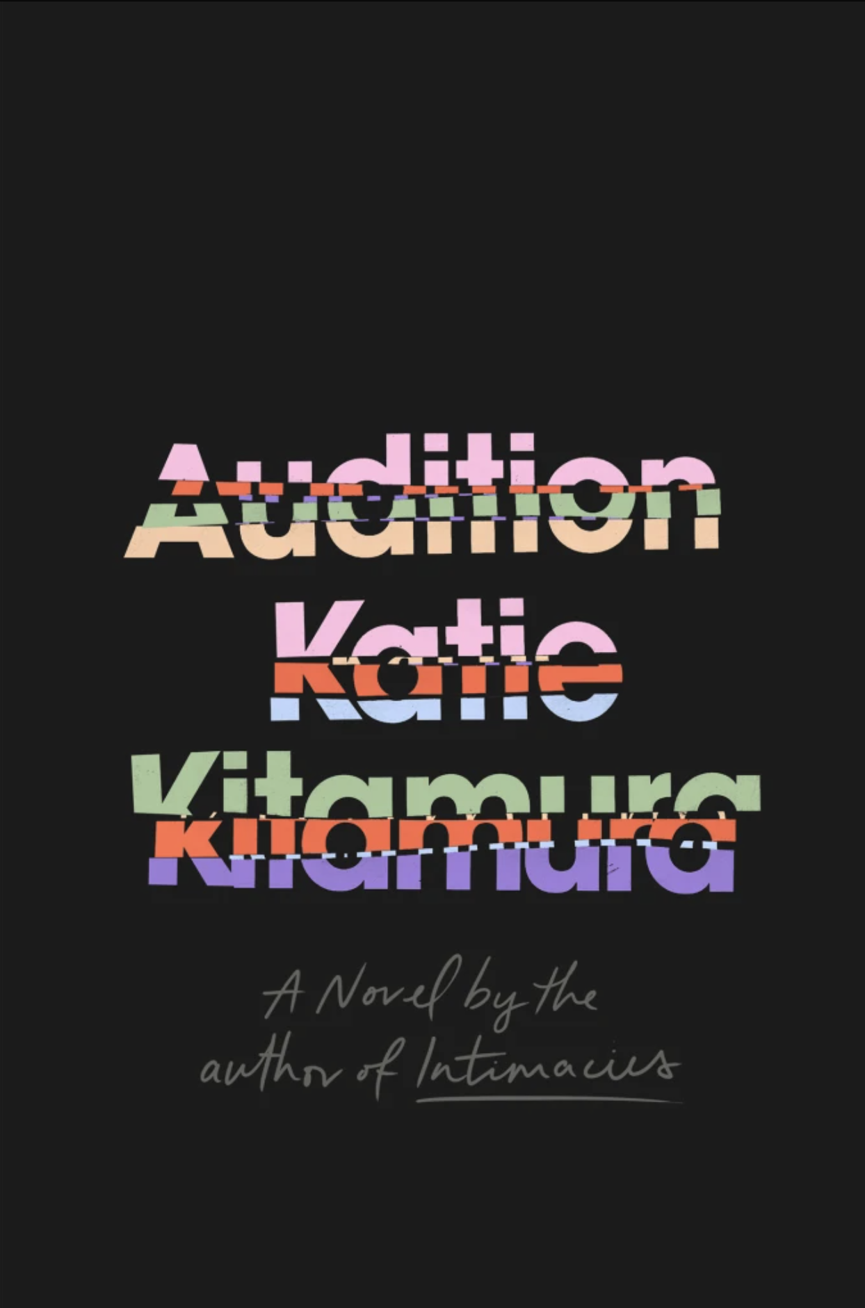 Audition, by Katie Kitamura